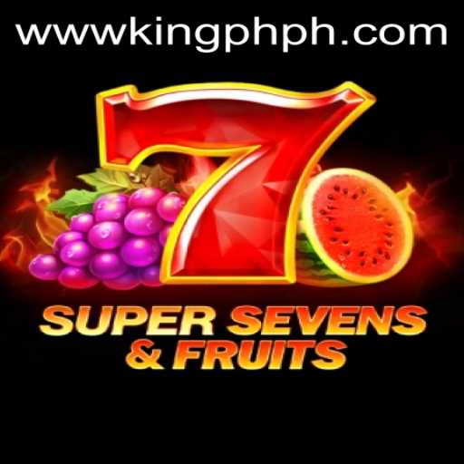 Exploring the Thrills and Features of 7SuperSevensFruits in the King.PH Era