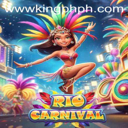 RioCarnival: A Festive Gaming Experience with King.PH